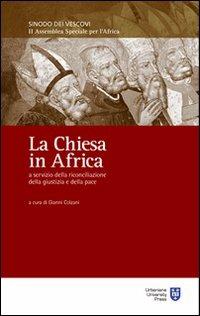 La Chiesa in Africa a servizio della riconciliazione, della giustizia e della pace - copertina