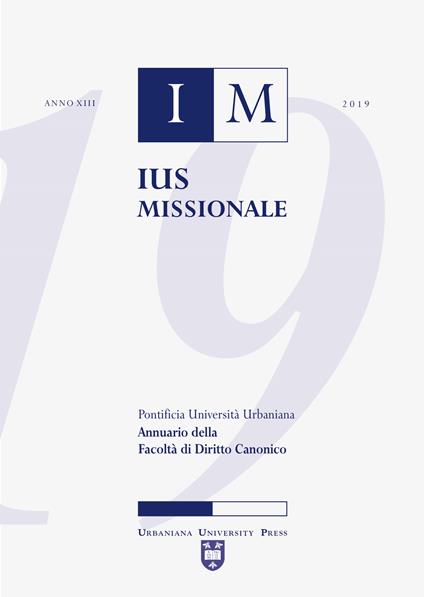 Ius missionale. Annuario della Facoltà di diritto canonico (2019) - Lorenzo Lorusso,Fabio B. Pighin,Mario Grignani - copertina