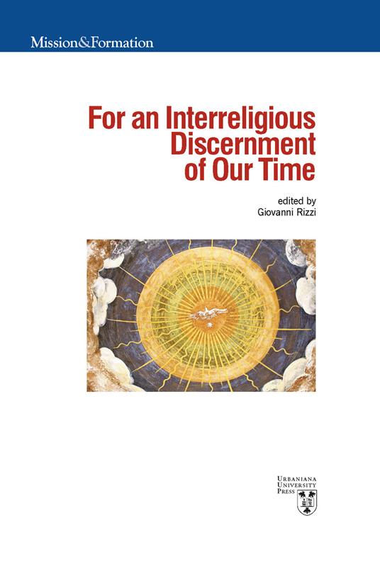 For an interreligious discernment of our time - Giovanni Rizzi,Étienne-Noël Bassoumboul,Gaetano Sabetta - copertina