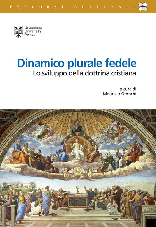 Dinamico plurale fedele. Lo sviluppo della dottrina cristiana - copertina