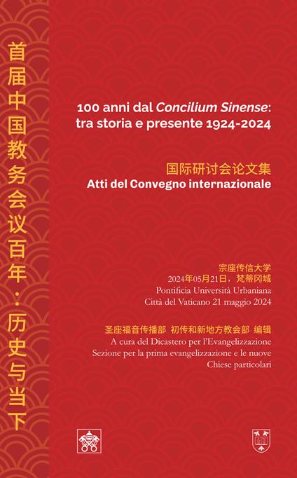 100 anni dal «Concilium Sinense»: tra storia e presente 1924-2024 (Atti del convegno internazionale). Ediz. italiana e cinese - copertina