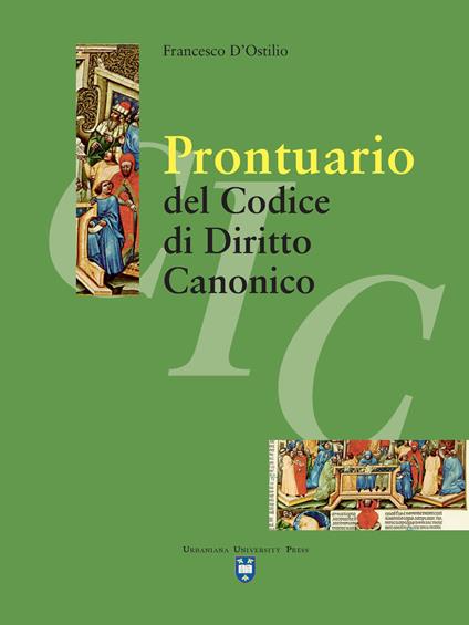 Prontuario del codice di diritto canonico. Nuova ediz. - Francesco D'Ostilio - copertina