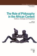 The role of philosophy in the African context. Traditions, challenges and perspectives