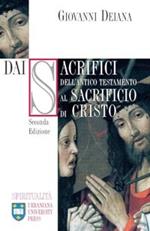 Dai sacrifici dell'Antico Testamento al sacrificio di Cristo