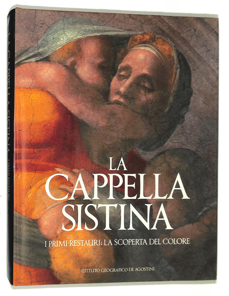 La cappella Sistina. I primi restauri: la scoperta del colore