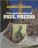 L' arrampicata libera di Paul Preuss