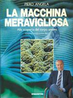 La macchina meravigliosa. Alla scoperta del corpo umano