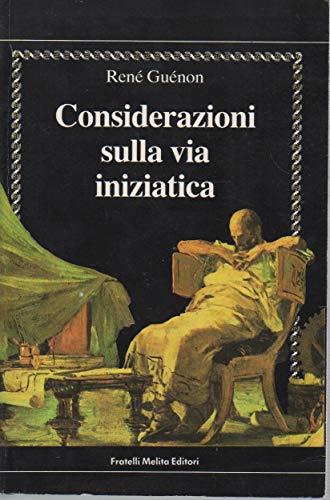Considerazioni sulla vita iniziatica