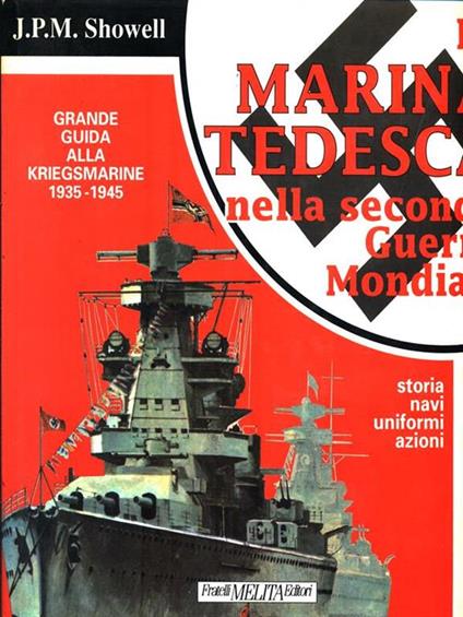 La Marina Tedesca nella seconda guerra mondiale - J.P.M. Showell - copertina