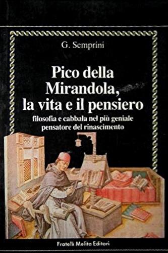 Pico della Mirandola. Filosofia e cabbala nel più geniale pensatore del Rinascimento - Giovanni Semprini - copertina