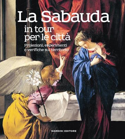 La Sabauda in tour per le città. Proiezioni, esperimenti e verifiche sul territorio. Ediz. illustrata - copertina