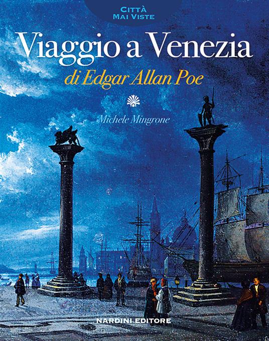 Viaggio a Venezia di Edgar Allan Poe - Michele Mingrone - copertina