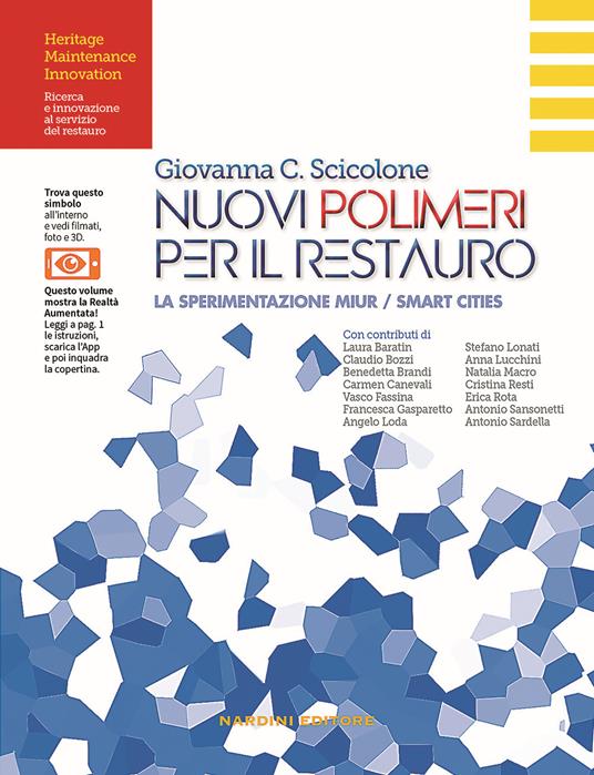 Nuovi polimeri per il restauro. La sperimentazione MIUR/Smart Cities - Giovanna C. Scicolone - copertina