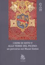 I doni di Sisto V alle terre del Piceno. Un percorso nei Musei Sistini
