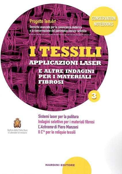 I tessili. Applicazioni laser e altre indagini per i materiali fibrosi. Vol. 3 - copertina