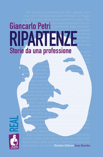 Ripartenze. Storie da una professione - Giancarlo Petri - copertina