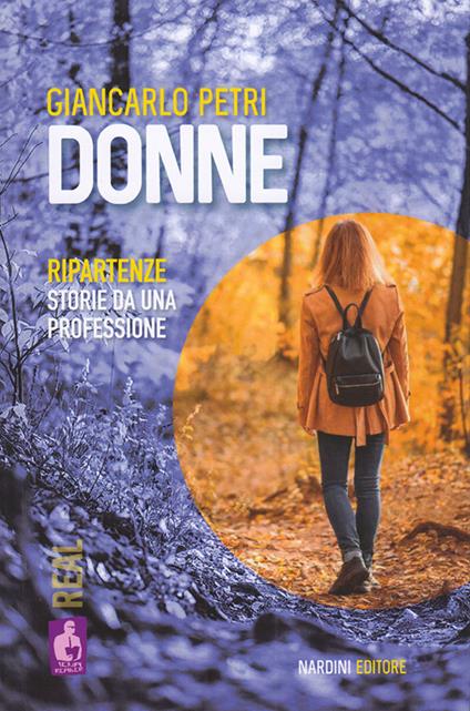 Donne. Ripartenze. Storie da una professione - Giancarlo Petri - copertina