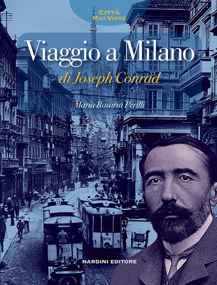 Viaggio a Milano di Jospeph Conrad - Maria Rosaria Perilli - copertina