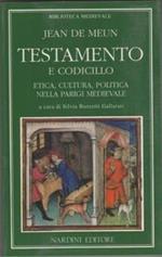 Testamento e codicillo. Etica, cultura, politica nella Parigi medievale