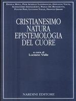 Cristianesimo, natura, epistemologia del cuore