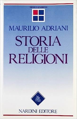 Storia delle religioni - Maurilio Adriani - copertina