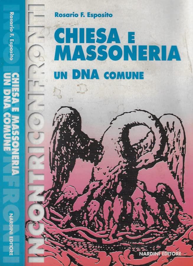 Chiesa e massoneria. Un DNA comune