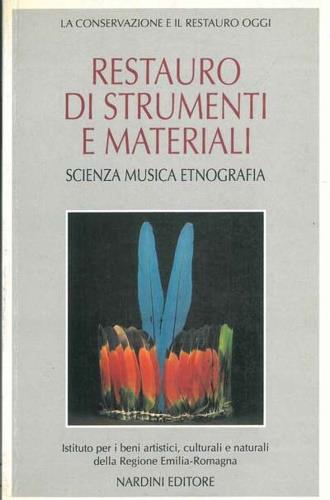 Restauro di strumenti e materiali. Scienza, musica, etnografia - copertina