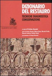 Dizionario del restauro. Tecniche, diagnostica, conservazione - copertina