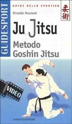 Ju jitsu. Metodo goshin jitsu. Con videocassetta