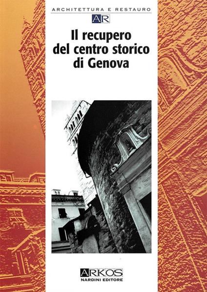 Il recupero del centro storico di Genova - copertina
