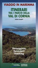 Itinerari tra i parchi della Val di Cornia. Passeggiate, escursioni e trekking. Ediz. a colori