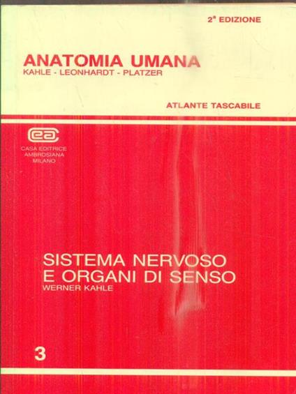 Anatomia umana. Vol. 3: Sistema nervoso e organi di senso. Atlante tascabile. - Werner Kahle,Horst Leonhardt,Werner Platzer - copertina