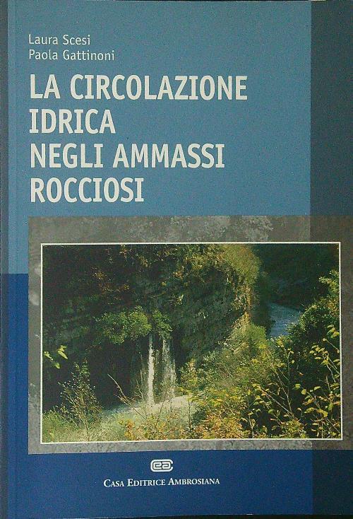 La circolazione idrica negli ammassi rocciosi