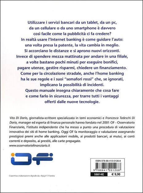 Home banking. Come ottenere il meglio dalla tua banca online - Vito Di Dario,Francesca Tedeschi Di Dario - 3