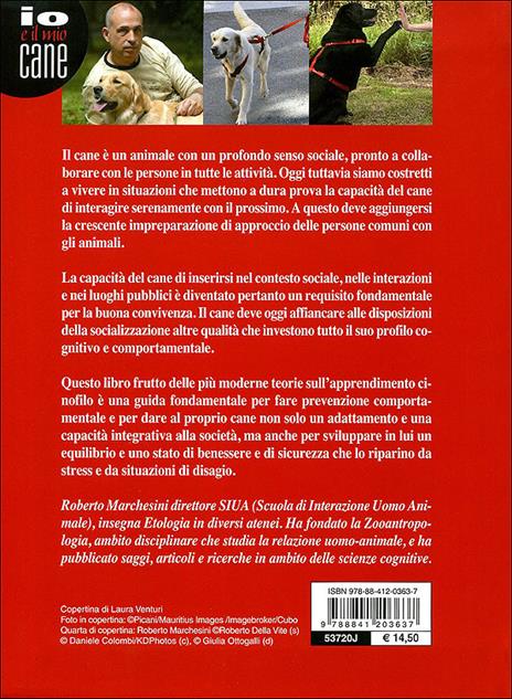 Il galateo per il cane. Manuale di educazione sociale per una buona convivenza - Roberto Marchesini - 6