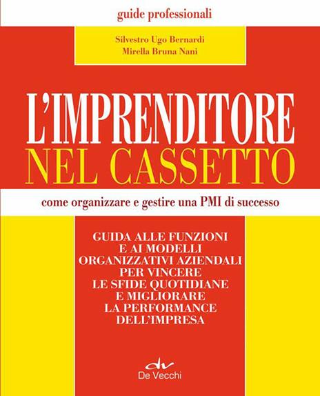 L' imprenditore nel cassetto - Silvestro Ugo Bernardi,Mirella Bruna Nani - ebook