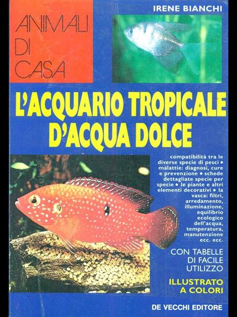 Il manuale dell'acquario tropicale d'acqua dolce - Irene Bianchi - 3