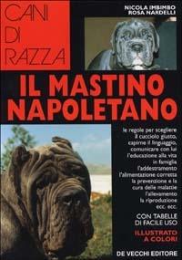 Il mastino napoletano - Nicola Imbimbo,Rosa Nardelli - copertina