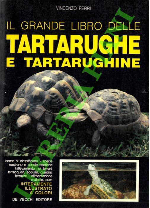 Il grande libro delle tartarughe e tartarughine
