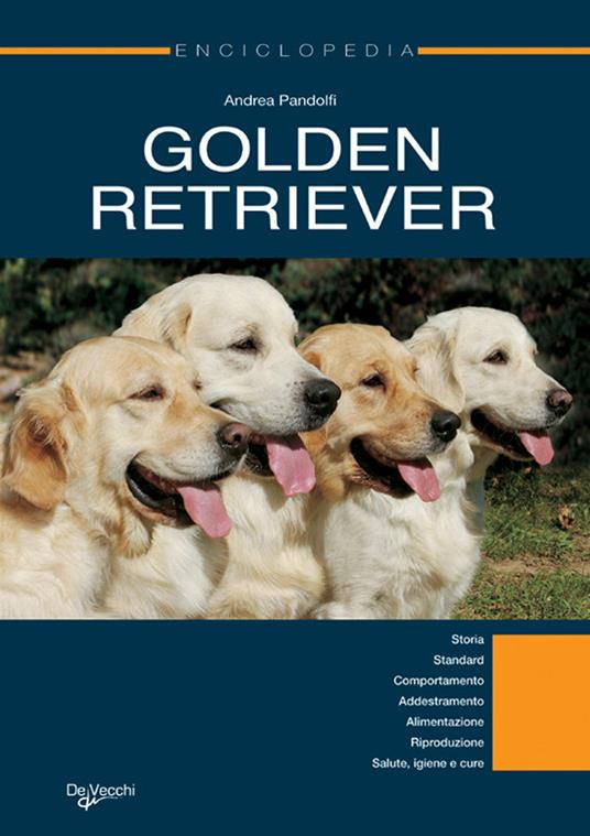 Golden Retriever. Enciclopedia - Andrea Pandolfi - ebook
