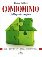 Condominio. Guida pratica completa