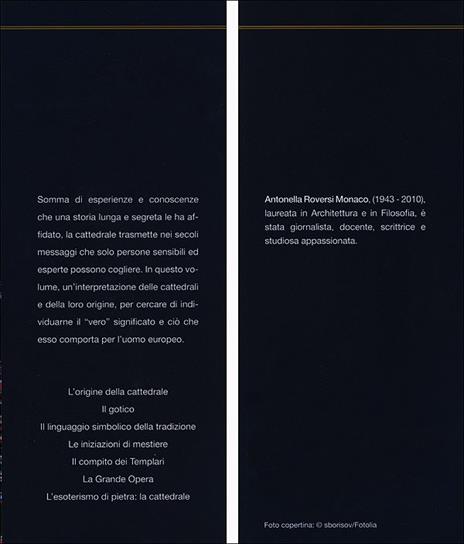 I segreti delle cattedrali. Simboli, storia, leggende - Antonella Roversi Monaco - 2