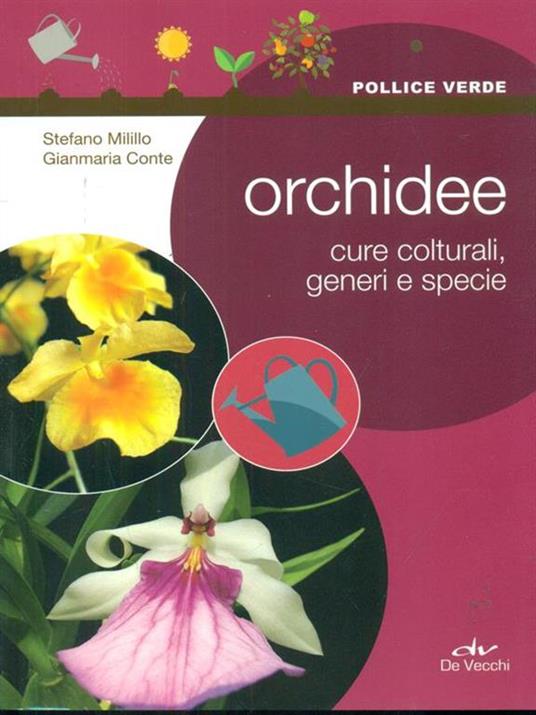 Orchidee. Cure colturali, generi e specie - Stefano Milillo,Gianmaria Conte - 4