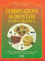 Combinazioni alimentari. Guida pratica