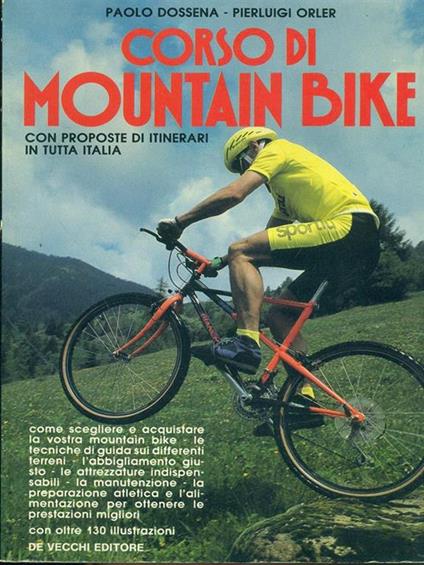 Corso di mountain bike - Paolo Dossena,Pierluigi Orler - copertina