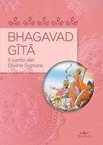 Bhagavad Gita. Il canto del divino Signore