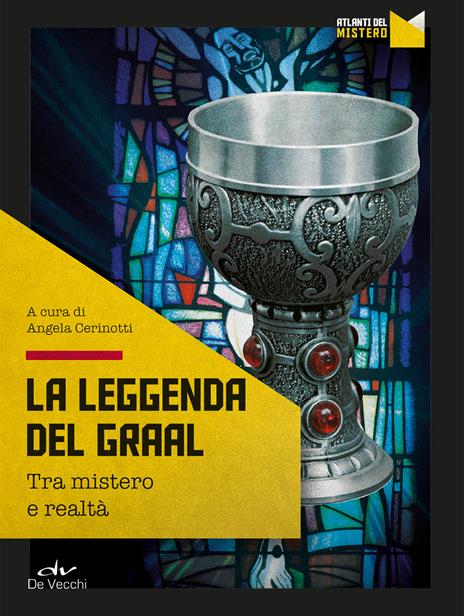 La leggenda del Graal. Tra mistero e realtà - copertina