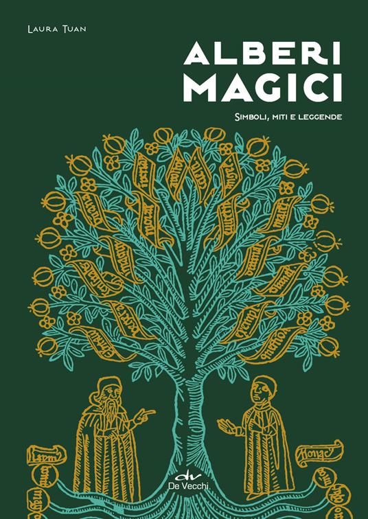 Alberi magici. Simboli, miti e leggende - Laura Tuan - copertina