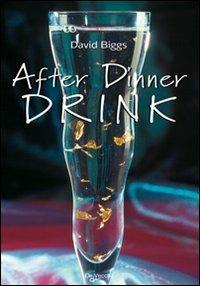 After dinner drink - David Biggs - copertina