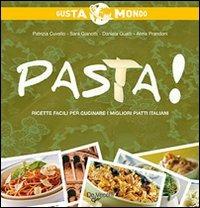 Pasta! - Patrizia Cuvello,Sara Gianotti,Daniela Guaiti - copertina